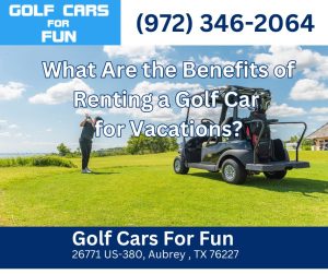 Golf Cars For Fun Aubrey Texas