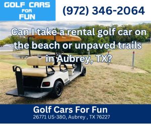 Golf Cars For Fun Aubrey Texas