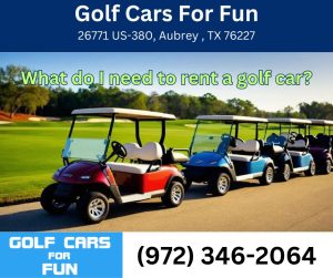 What do I need to rent a golf car?