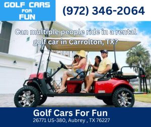 Can multiple people ride in a rental golf car in Carrolton, TX?