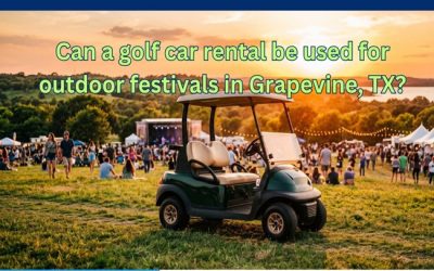Can a golf car rental be used for outdoor festivals in Grapevine, TX?