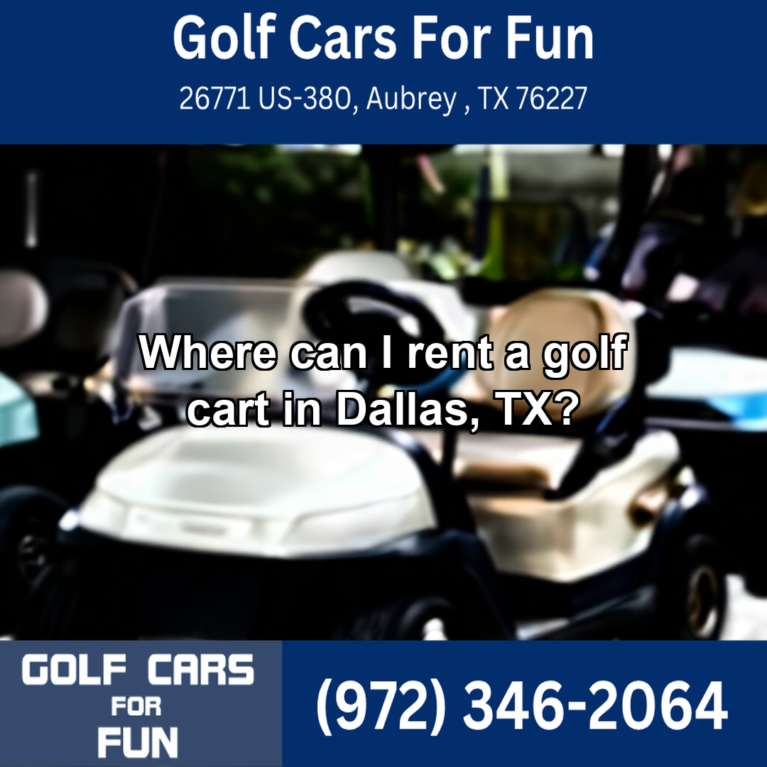 Where can I rent a golf cart in Dallas, TX?